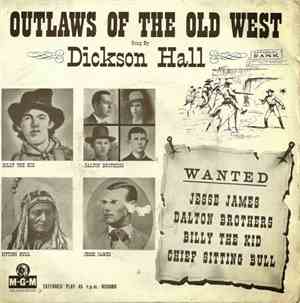 Dickson Hall - Outlaws Of The Old West