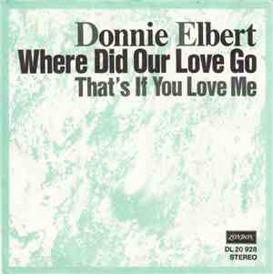 Donnie Elbert - Where Did Our Love Go