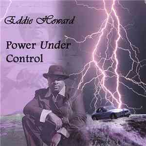 Eddie Howard - Power Under Control