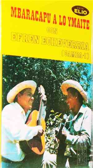 Efrén Echeverría - Mbaracapu A Lo Ymaite