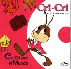 El Crillito Cantor - Cri Cri Por El Mundo