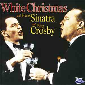 Frank Sinatra, Bing Crosby - White Christmas with