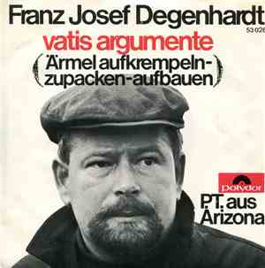 Franz Josef Degenhardt - Vatis Argumente (Ärmel Aufkrempeln - Zupacken - Au ...