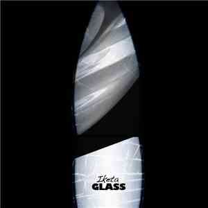 Iketa - Glass