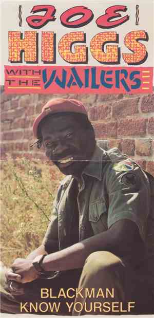 Joe Higgs With The Wailers - Blackman Know Yourself