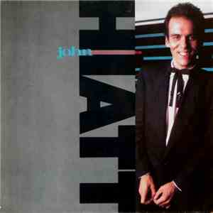 John Hiatt - Warming Up To The Ice Age