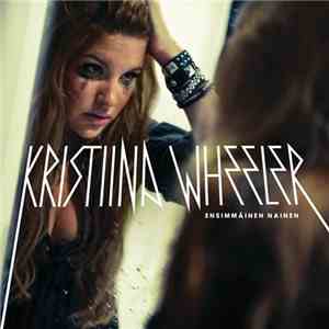 Kristiina Wheeler - Ensimmäinen Nainen