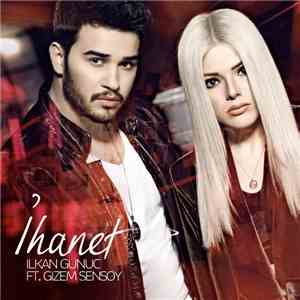 İlkan Günüç - İhanet