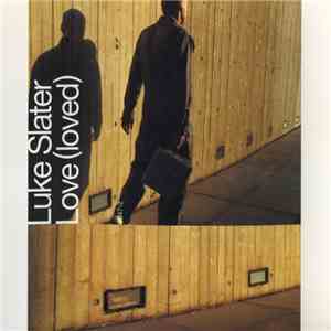 Luke Slater - Love (Loved)