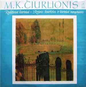 M. K. Čiurlionis - Lietuvos Kvartetas / Leopoldas Digrys - Rinktiniai Kūrin ...