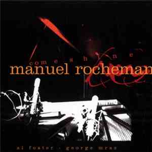 Manuel Rocheman - Come Shine