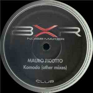 Mauro Picotto - Komodo (Other Mixes)