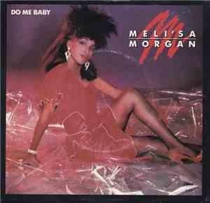 Meli'sa Morgan - Do Me Baby