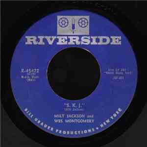 Milt Jackson And Wes Montgomery - S. K. J. / Stairway To The Stars