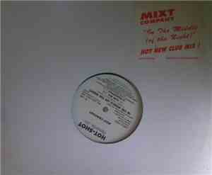 Mixt Company - In The Middle (Of The Night)