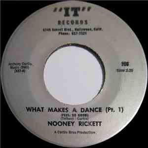 Nooney Rickett - What Makes A Dance (Feel So Good)
