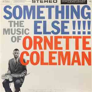 Ornette Coleman - Something Else!!!!