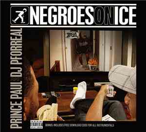 Prince Paul & DJ Pforreal - Negroes On Ice