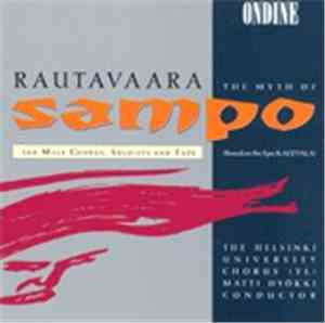 Rautavaara - The Helsinki University Chorus (YL), Matti Hyökki - The Myth O ...