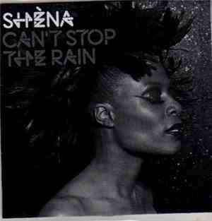 Shèna - Can't Stop The Rain