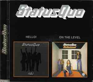 Status Quo - Hello! / On The Level