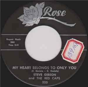 Steve Gibson And The Red Caps - My Heart Belongs To Only You / Hully Gully  ...