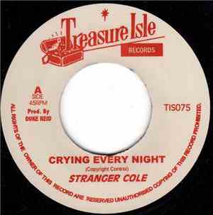 Stranger Cole - Crying Every Night