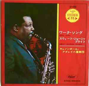 The Cannonball Adderley Sextet - Work Song / Sweet Georgia Bright
