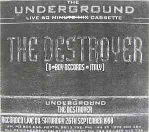 The Destroyer - The Underground Live 60 Minute Mix Cassette
