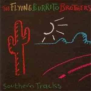 The Flying Burrito Bros - Southern Tracks