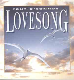 Tony O'Connor  - Lovesong