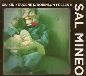 Xiu Xiu & Eugene S. Robinson - Xiu Xiu +  Eugene S. Robinson Present Sal Mi ...