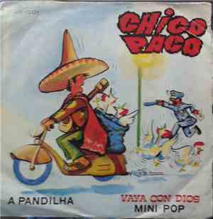 A Pandilha & Mini Pop - Chico Paco /  Vaya Con Dios