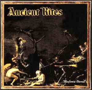 Ancient Rites  - Blasfemia Eternal
