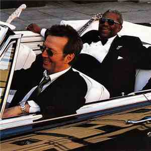 B.B. King & Eric Clapton - Riding With The King