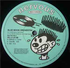 Blue Moon Orchestra - Will U Love Me