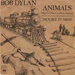 Bob Dylan - Animals (Man Gave Names To All The Animals)