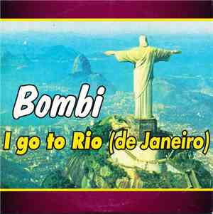 Bombi - I Go To Rio (De Janeiro)