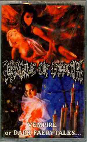 Cradle Of Filth - Vempire Or Dark Faerytales...