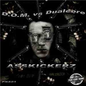 D.O.M. vs Dualcore - Asskickerz