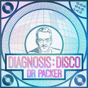 Dr Packer - Diagnosis : Disco