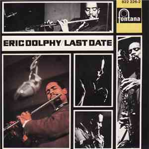 Eric Dolphy - Last Date