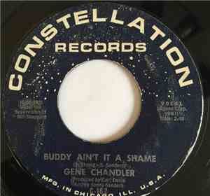 Gene Chandler - Buddy Ain't It A Shame / (I'm Just A) Fool For You