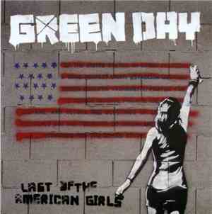 Green Day - Last Of The American Girls
