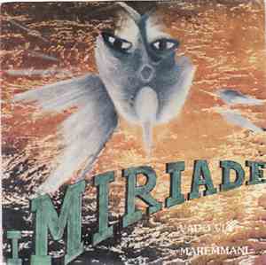 I Miriade - Vado Via / Maremmani
