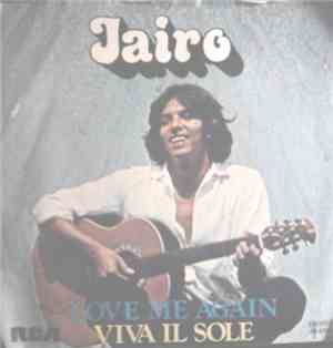 Jairo - Love Me Again / Viva Il Sole