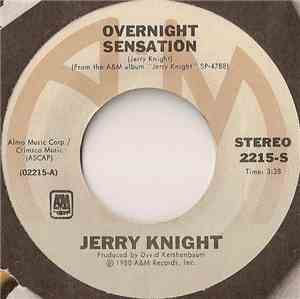 Jerry Knight - Overnight Sensation