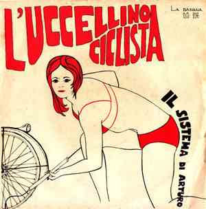 Julia / Marras - L'Uccellino Ciclista / Il Sistema Di Arturo