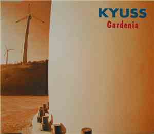 Kyuss - Gardenia