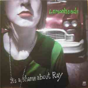 Lemonheads - It's A Shame About Ray